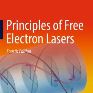 Principles of Free Electron Lasers (4th Edition)