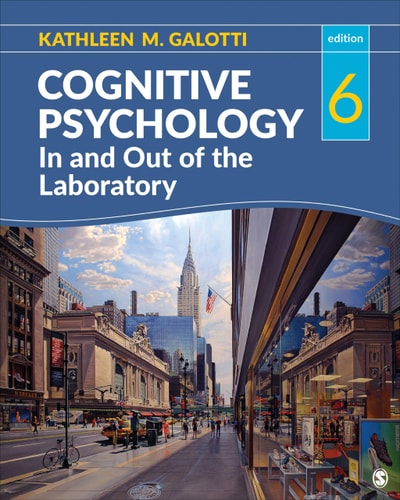 Cognitive Psychology In and Out of the Laboratory (6th Edition)