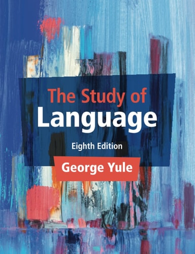The Study of Language (8th Edition)