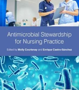 Antimicrobial Stewardship for Nursing Practice