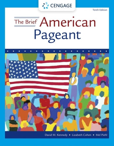 The Brief American Pageant A History of the Republic (10th Edition)