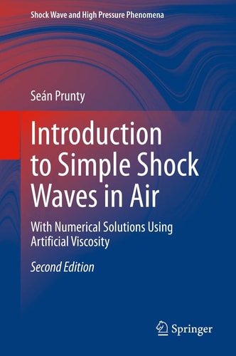 Introduction to Simple Shock Waves in Air (With Numerical Solutions Using Artificial Viscosity) (2nd Edition)