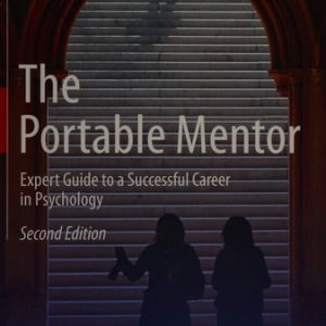 The Portable Mentor (Expert Guide to a Successful Career in Psychology) (2nd Edition)