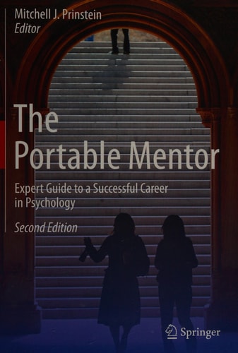 The Portable Mentor (Expert Guide to a Successful Career in Psychology) (2nd Edition)