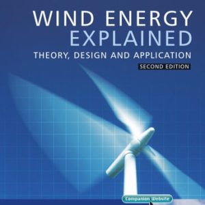 Wind Energy Explained: Theory, Design and Application (2nd Edition)