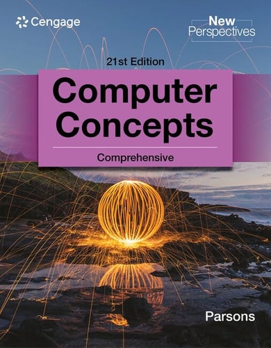 New Perspectives Computer Concepts Comprehensive (21st Edition)