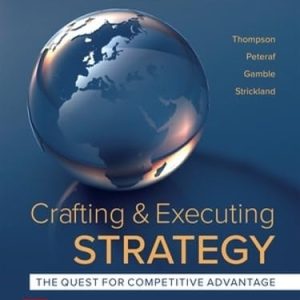 Crafting & Executing Strategy: The Quest for Competitive Advantage: Concepts and Cases: 2024 Release ISE (1st Edition)