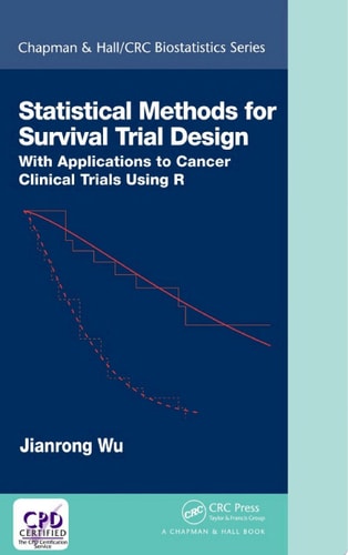 Statistical Methods for Survival Trial Design (1st Edition)