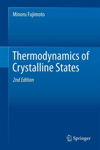 Thermodynamics of Crystalline States (2nd Edition)