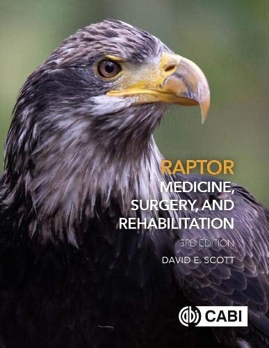 Raptor Medicine, Surgery, and Rehabilitation (3rd Edition)