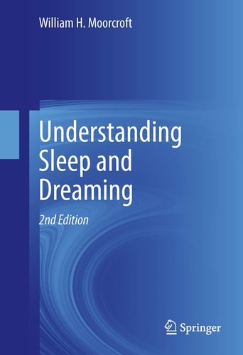 Understanding Sleep and Dreaming (2nd Edition)