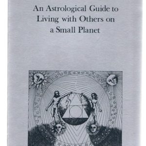 Relating (An Astrological Guide to Living with Others on a Small Planet) (2nd Edition)