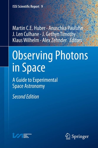 Observing Photons in Space (A Guide to Experimental Space Astronomy) (2nd Edition)