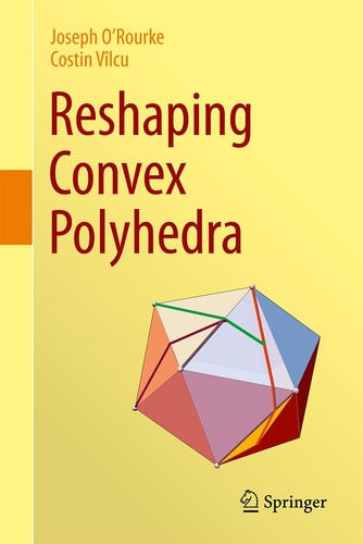 Reshaping Convex Polyhedra (2024th Edition)