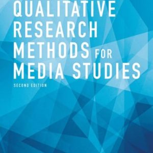 Qualitative Research Methods for Media Studies (1st Edition)