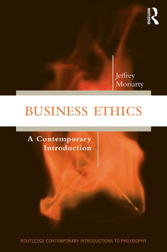 Business Ethics A Contemporary Introduction (1st Edition)