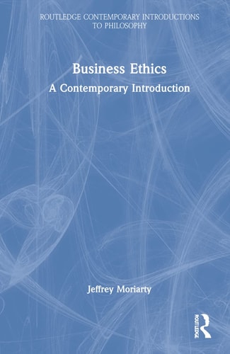 Business Ethics A Contemporary Introduction (1st Edition)