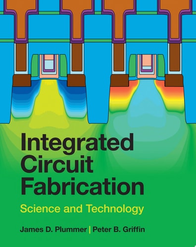Integrated Circuit Fabrication (4th Edition)