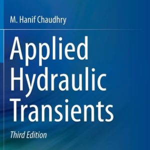 Applied Hydraulic Transients (3rd Edition)