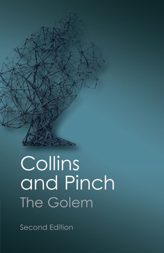The Golem (What You Should Know About Science) (2nd Edition)