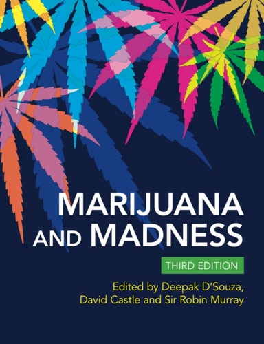Marijuana and Madness (3rd Edition)