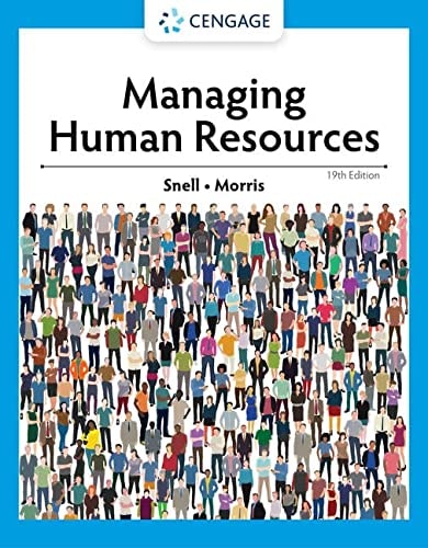 Managing Human Resources (19th Edition)
