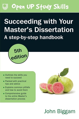 Succeeding with Your Master's Dissertation: A Step-by-Step Handbook (5th Edition)