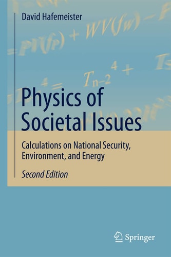 Physics of Societal Issues (Calculations on National Security, Environment, and Energy) (2nd Edition)