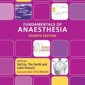 Fundamentals of Anaesthesia (4th Edition)