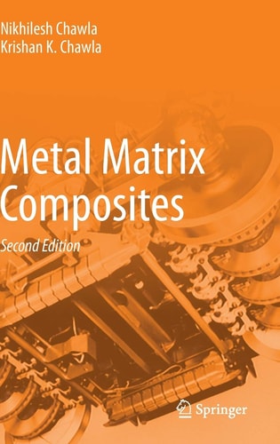 Metal Matrix Composites (2nd Edition)