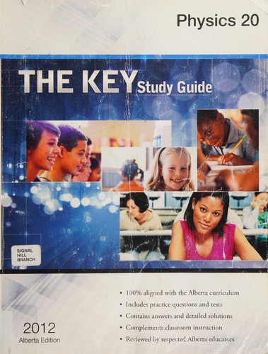 Physics 20 The KEY Student Study Guide (2012 Alberta 1st Edition)