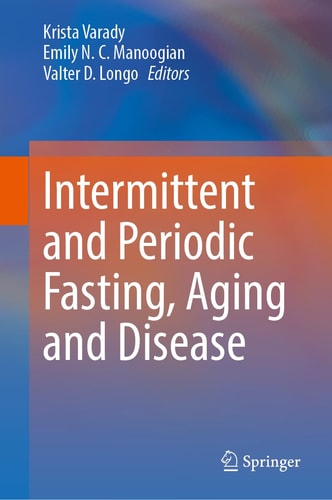 Intermittent and Periodic Fasting, Aging and Disease (2024th Edition)