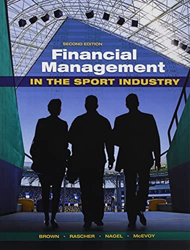 Financial Management in the Sport Industry (2nd Edition)