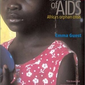 Children of AIDS (Africa's Orphan Crisis) (2nd Edition)