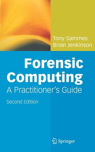 Forensic Computing (2nd Edition)