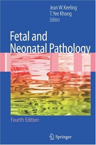 Fetal and Neonatal Pathology (4th Edition)