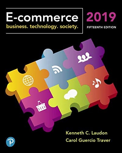 E-commerce 2019 Business. Technology. Society (15th Edition)