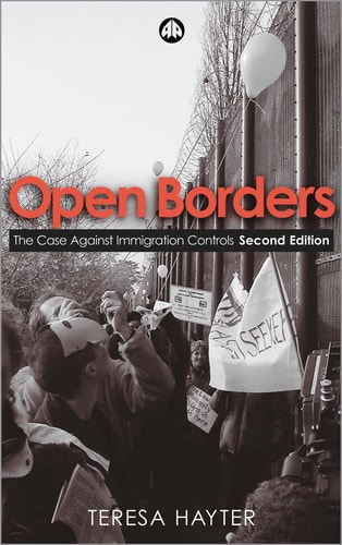Open Borders (The Case Against Immigration Controls) (2nd Edition)