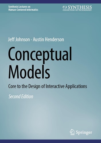 Conceptual Models (Core to the Design of Interactive Applications) (2nd Edition)
