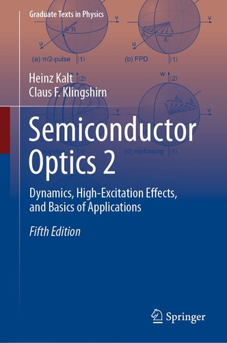 Semiconductor Optics 2 (Dynamics, High-Excitation Effects, and Basics of Applications) (5th Edition)