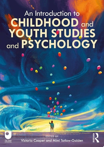 An Introduction to Childhood and Youth Studies and Psychology (1st Edition)