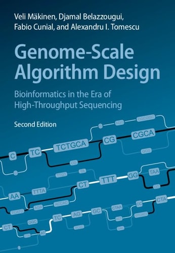 Genome-Scale Algorithm Design (Bioinformatics in the Era of High-Throughput Sequencing) (2nd Edition)