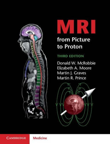 MRI from Picture to Proton (3rd Edition)