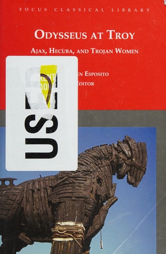 Odysseus at Troy (Ajax, Hecuba and Trojan Women) (2nd Edition)
