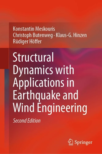 Structural Dynamics with Applications in Earthquake and Wind Engineering (2nd Edition)