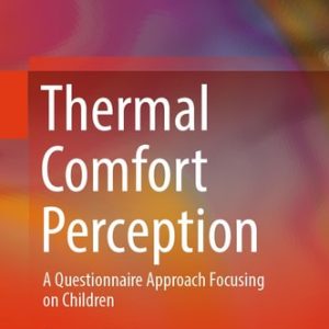 Thermal Comfort Perception (A Questionnaire Approach Focusing on Children) (2nd Edition)