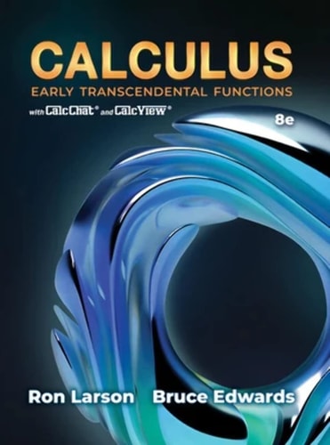 Calculus Early Transcendental Functions : CalcChat and CalcView (8th Edition)