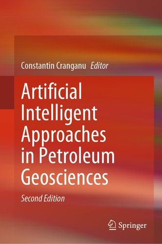 Artificial Intelligent Approaches in Petroleum Geosciences (2nd Edition)