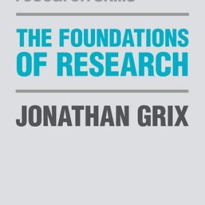 The Foundations of Research (3rd Edition)