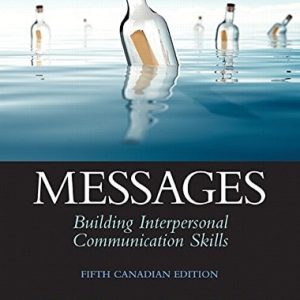 Messages: Building Interpersonal Communication Skills (Canadian Edition)